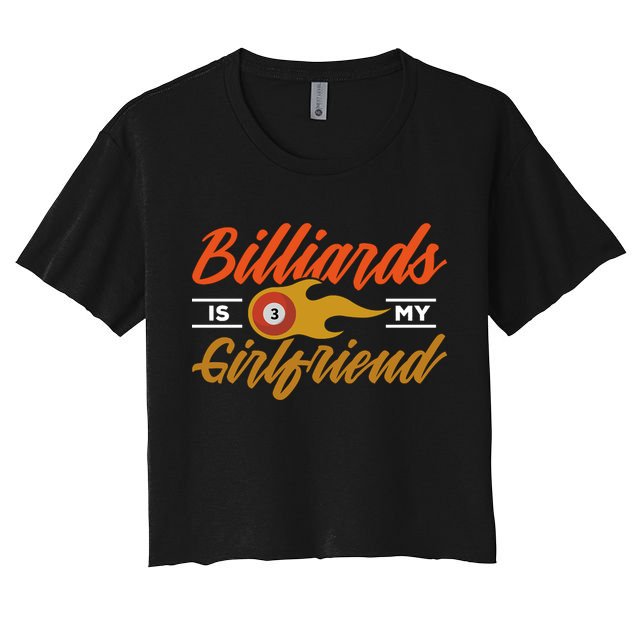 Father's Day Billiards Is My Girlfriend Pool Player Gift For Dad Crop Top