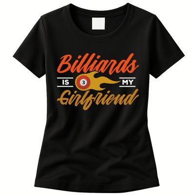 Father's Day Billiards Is My Girlfriend Pool Player Gift For Dad Womens T-Shirt