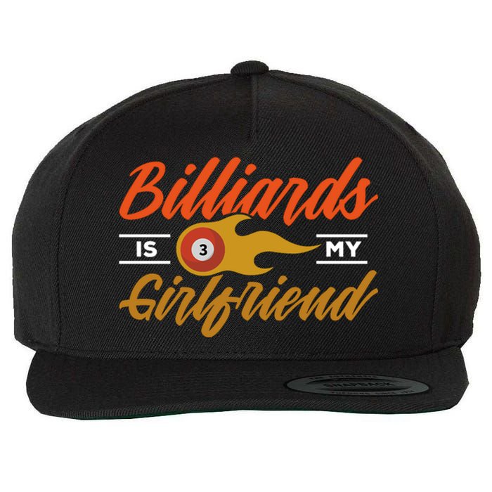 Father's Day Billiards Is My Girlfriend Pool Player Gift For Dad Wool Snapback Cap