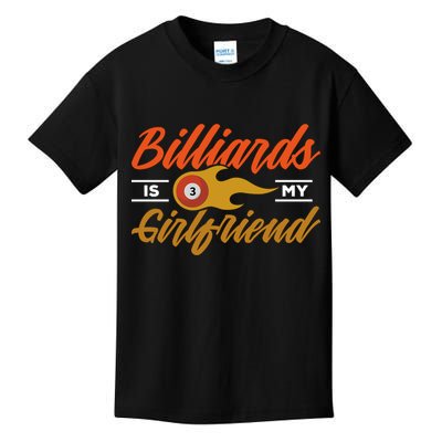 Father's Day Billiards Is My Girlfriend Pool Player Gift For Dad Kids T-Shirt