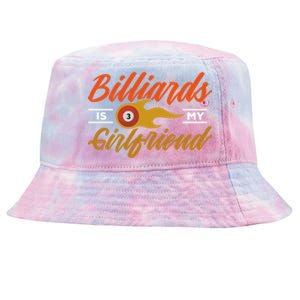 Father's Day Billiards Is My Girlfriend Pool Player Gift For Dad Tie-Dyed Bucket Hat