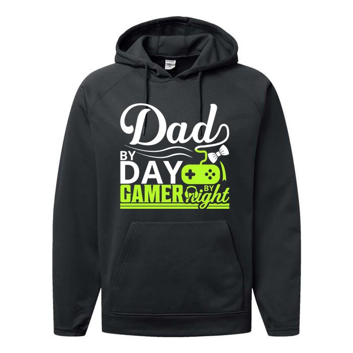 Funny Dad By Day Gamer By Night Gift For By Dad Performance Fleece Hoodie