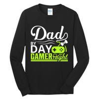 Funny Dad By Day Gamer By Night Gift For By Dad Tall Long Sleeve T-Shirt