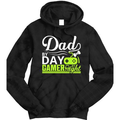 Funny Dad By Day Gamer By Night Gift For By Dad Tie Dye Hoodie