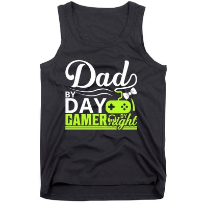 Funny Dad By Day Gamer By Night Gift For By Dad Tank Top