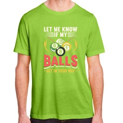 Father's Day Billiards Let Me Know If My Balls Gift For Dad Adult ChromaSoft Performance T-Shirt