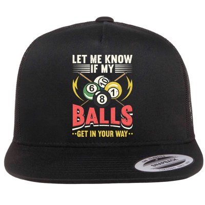 Father's Day Billiards Let Me Know If My Balls Gift For Dad Flatbill Hat