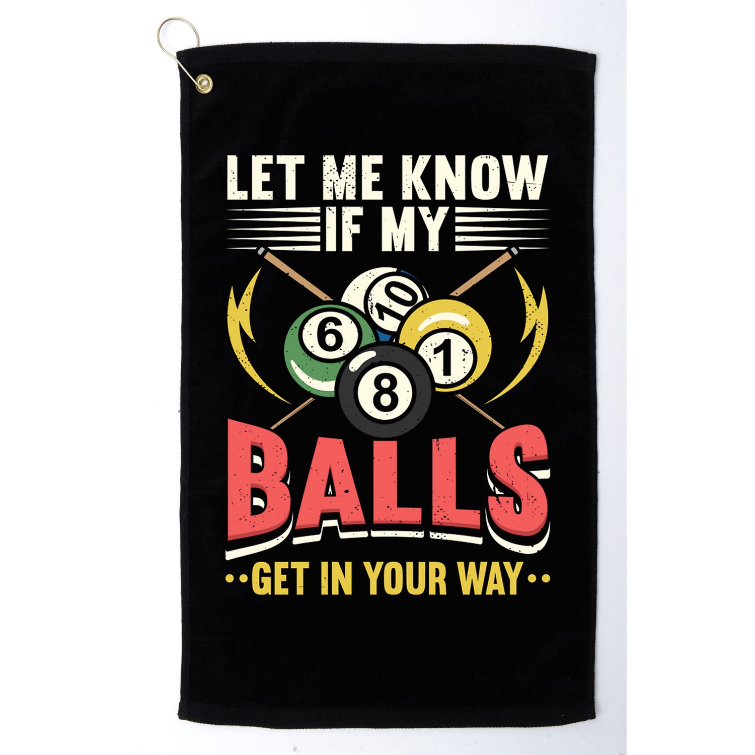 Father's Day Billiards Let Me Know If My Balls Gift For Dad Golf Towel