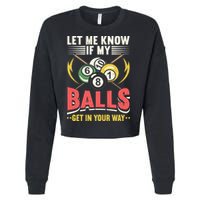 Father's Day Billiards Let Me Know If My Balls Gift For Dad Cropped Pullover Crew