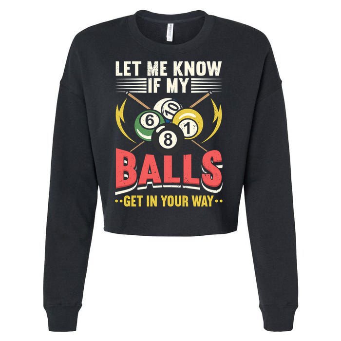 Father's Day Billiards Let Me Know If My Balls Gift For Dad Cropped Pullover Crew