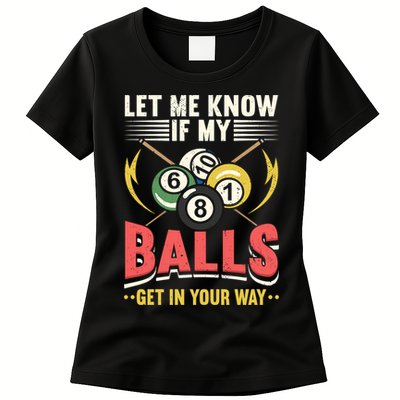 Father's Day Billiards Let Me Know If My Balls Gift For Dad Womens T-Shirt