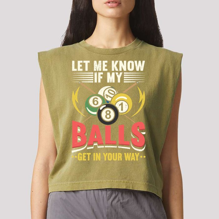 Father's Day Billiards Let Me Know If My Balls Gift For Dad Garment-Dyed Women's Muscle Tee