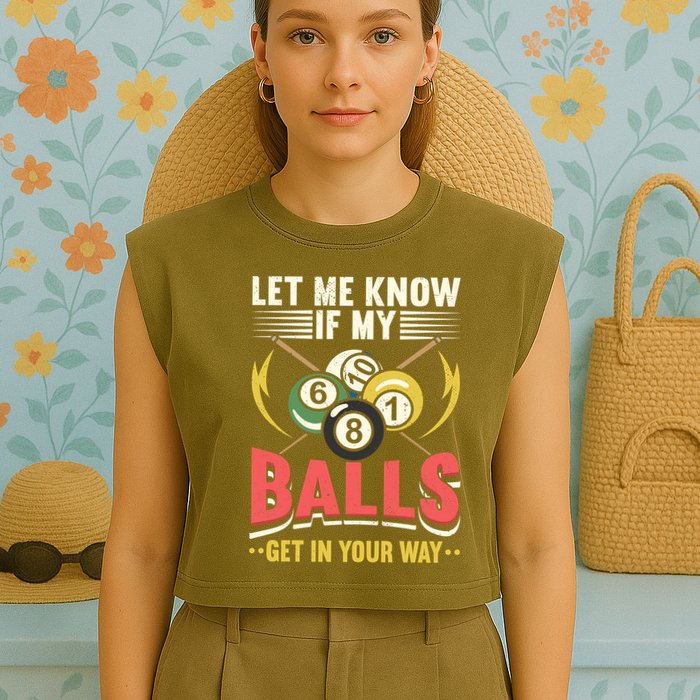 Father's Day Billiards Let Me Know If My Balls Gift For Dad Garment-Dyed Women's Muscle Tee