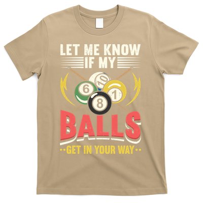 Father's Day Billiards Let Me Know If My Balls Gift For Dad T-Shirt