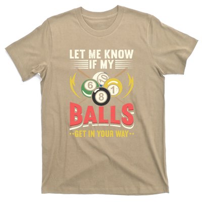 Father's Day Billiards Let Me Know If My Balls Gift For Dad T-Shirt