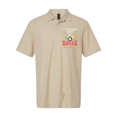 Father's Day Billiards Let Me Know If My Balls Gift For Dad Softstyle Adult Sport Polo