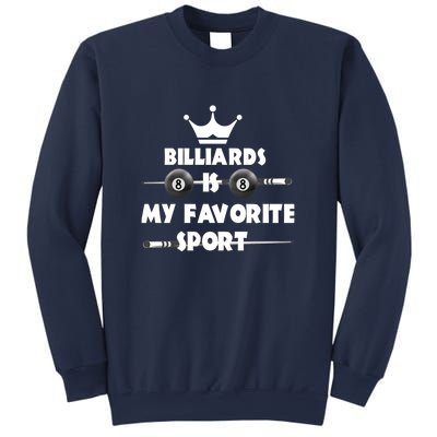 Father's Day Billiards Is My Favorite Sport Funny Pool Gift For Dad Sweatshirt