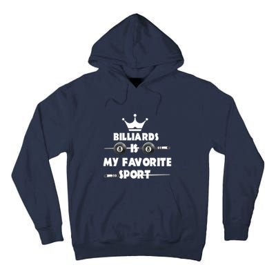 Father's Day Billiards Is My Favorite Sport Funny Pool Gift For Dad Tall Hoodie