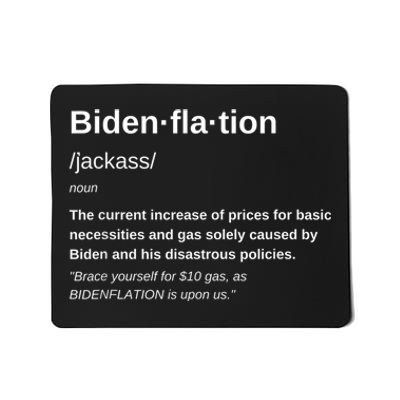 Funny Definition BidenFlation The Cost Of Voting Disaster Mousepad