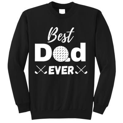 Father's Day Best Dad Golf Clubs Golf Balls Fathers Gift For Dad Sweatshirt