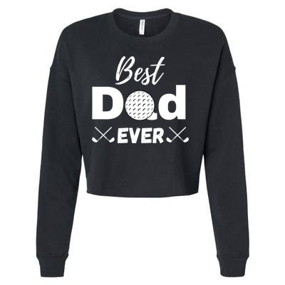 Father's Day Best Dad Golf Clubs Golf Balls Fathers Gift For Dad Cropped Pullover Crew