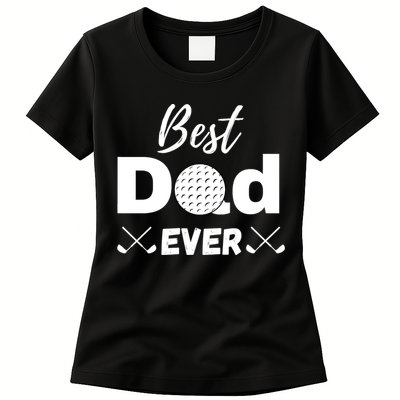 Father's Day Best Dad Golf Clubs Golf Balls Fathers Gift For Dad Womens T-Shirt