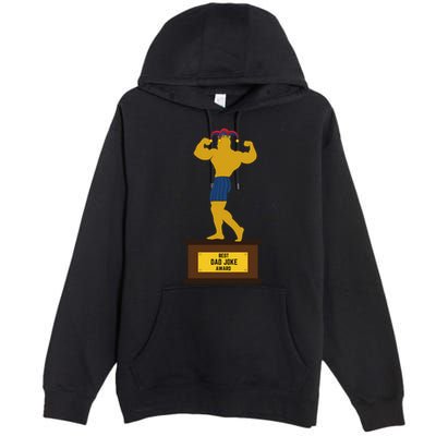 FatherS Day Best Dad Ever Best Dad Joke Award Gift Premium Pullover Hoodie