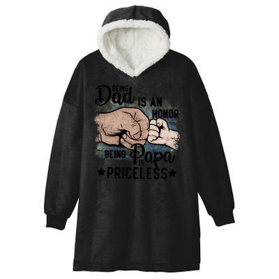 Father's Day Being Dad Is An Honor Being Papa Is Priceless Hooded Wearable Blanket
