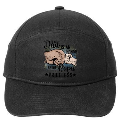 Father's Day Being Dad Is An Honor Being Papa Is Priceless 7-Panel Snapback Hat