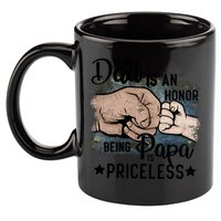 Father's Day Being Dad Is An Honor Being Papa Is Priceless 11oz C Handle Ceramic Mug