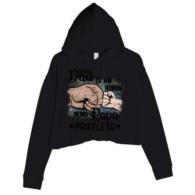 Father's Day Being Dad Is An Honor Being Papa Is Priceless Crop Fleece Hoodie