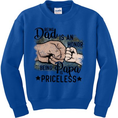 Father's Day Being Dad Is An Honor Being Papa Is Priceless Kids Sweatshirt