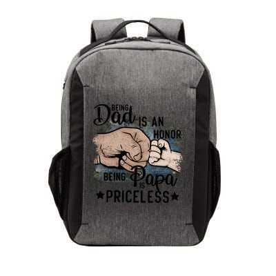 Father's Day Being Dad Is An Honor Being Papa Is Priceless Vector Backpack