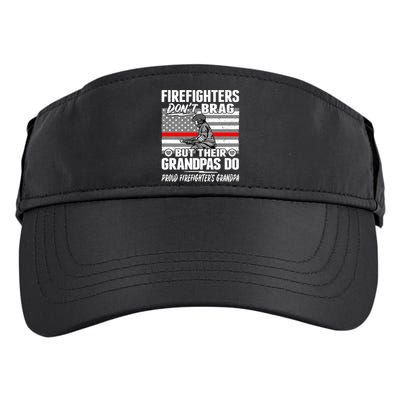 Firefighters Dont Brag Proud Firefighter Grandpa Funny Gift Adult Drive Performance Visor