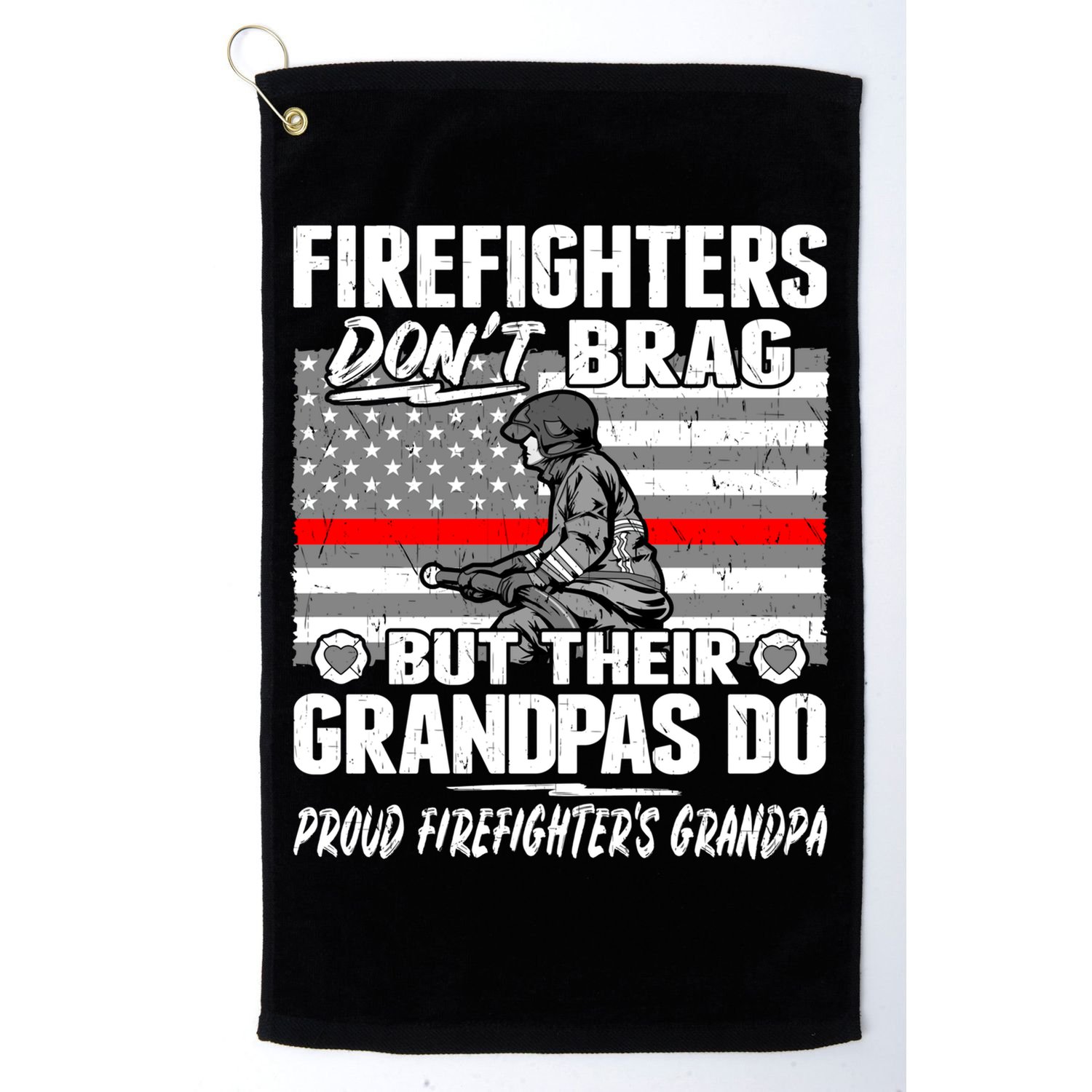 Firefighters Dont Brag Proud Firefighter Grandpa Funny Gift Golf Towel