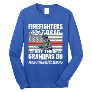 Firefighters Dont Brag Proud Firefighter Grandpa Funny Gift Long Sleeve Shirt