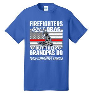 Firefighters Dont Brag Proud Firefighter Grandpa Funny Gift Tall T-Shirt