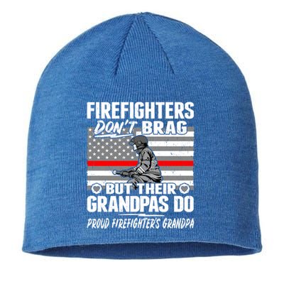 Firefighters Dont Brag Proud Firefighter Grandpa Funny Gift Sustainable Beanie