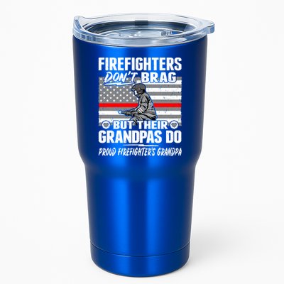 Firefighters Dont Brag Proud Firefighter Grandpa Funny Gift Tumbler