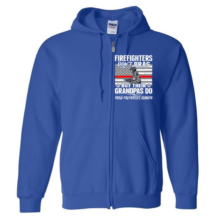 Firefighters Dont Brag Proud Firefighter Grandpa Funny Gift Full Zip Hoodie