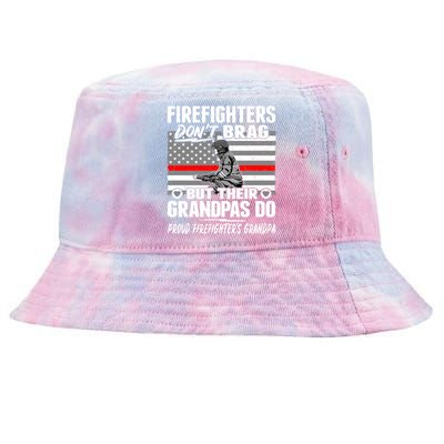 Firefighters Dont Brag Proud Firefighter Grandpa Funny Gift Tie-Dyed Bucket Hat