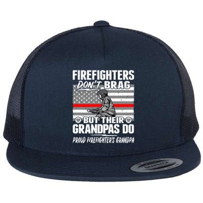 Firefighters Dont Brag Proud Firefighter Grandpa Funny Gift Flat Bill Trucker Hat