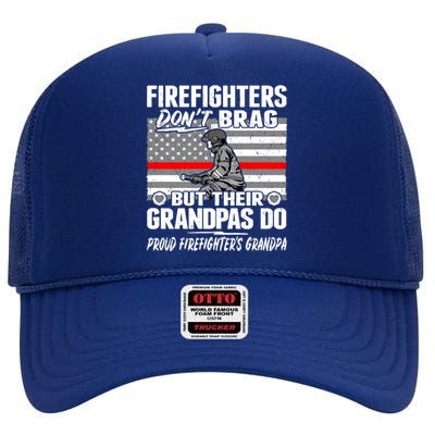 Firefighters Dont Brag Proud Firefighter Grandpa Funny Gift High Crown Mesh Back Trucker Hat