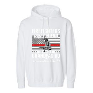 Firefighters Dont Brag Proud Firefighter Grandpa Funny Gift Garment-Dyed Fleece Hoodie