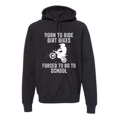 Funny Dirt Bike Art For Motocross Dirt Bike Rider Premium Hoodie