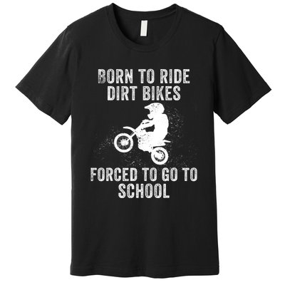 Funny Dirt Bike Art For Motocross Dirt Bike Rider Premium T-Shirt