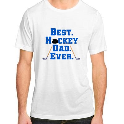 Father's Day Best Hockey Dad Ever Gift Adult ChromaSoft Performance T-Shirt