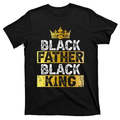 Fathers Day Black Father Black King African American Dad T-Shirt