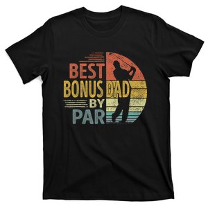 Father's Day Best Bonus Dad By Par Golf Gifts For Dad T-Shirt