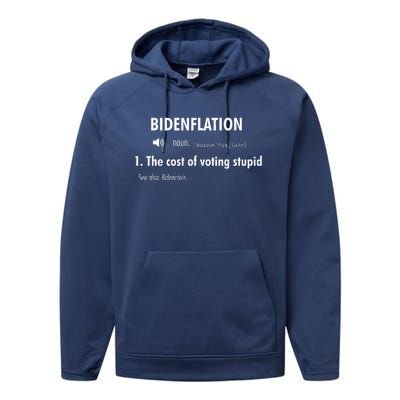 Funny Definition BidenFlation The Cost Of Voting Stupid Performance Fleece Hoodie